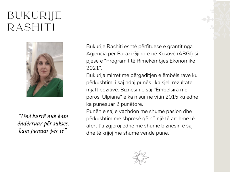 Bukurije Rashiti është përfituese e grantit nga Agjencia pë Barazi Gjinore në Kosovë (ABGJ) si pjesë e “Programit të Rimëkëmjes Ekonomike 2021”